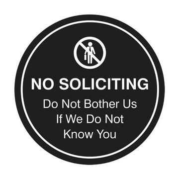 Circle No Soliciting Do Not Bother Us If We Do Not Know You Wall or Door Sign
